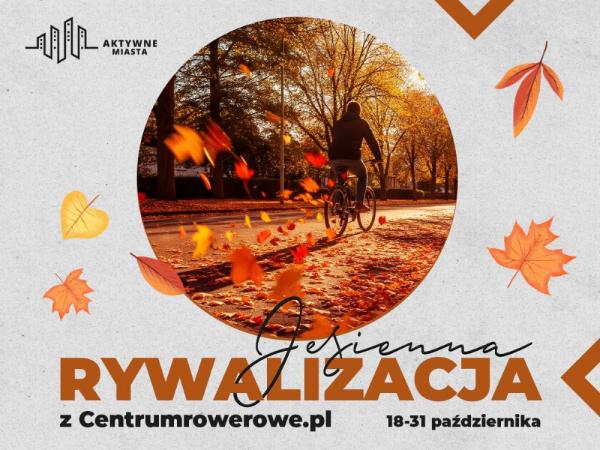 Już w weekend startuje Jesienna Rywalizacja z CentrumRowerowe.pl