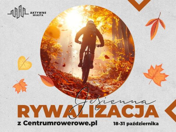 Jesienna Rywalizacja z CentrumRowerowe.pl